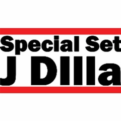 Special set J Dilla