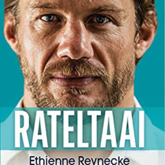 View KINDLE 📁 Rateltaai: Ethienne Reynecke se reis van tragedie tot triomf (Afrikaan