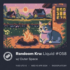 Liquid #058 w/ Outer Space