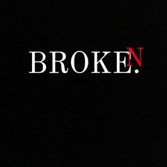Broken.