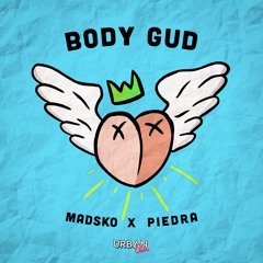 Madsko & Piedra - Body Gud