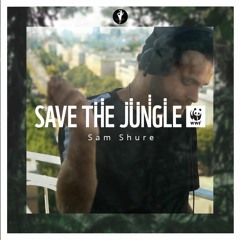 Sam Shure to #SaveTheJungle | 31.07.2020