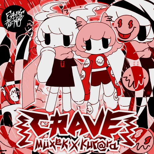 Kur@ra × Müxek - CRAVE (FALSE HERO REMIX)