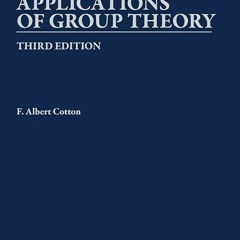 ⚡PDF❤ Chemical Applications of Group Theory, 3rd Edition