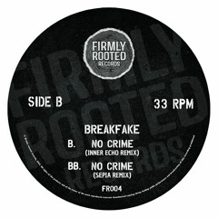 Breakfake - No Crime (Inner Echo Remix)