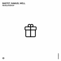 PREMIERE: Bastet, Samuel Well - Revelation (Original Mix)