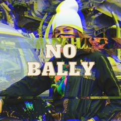 No Bally [Prod. Rey]