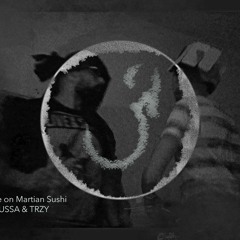 Vibe On Martian Sushi (ft. OU$$A & TRZY)