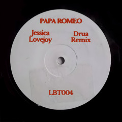 Papa Romeo - Jessica Lovejoy (Drua Remix)