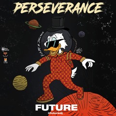 PERSEVERANCE - FUTURE DJ