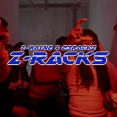ZWayne & 23Rackz - ZRackz