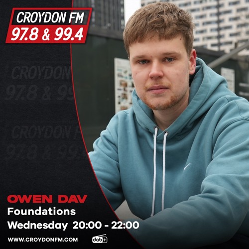 stream-owen-dav-foundations-17-july-2024-by-croydon-fm-listen