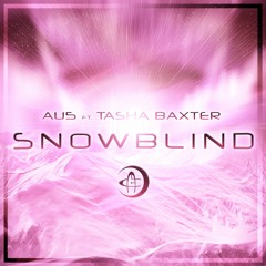Au5 - Snowblind (Juicemasterz Remix) Ft. Dasha Baxter