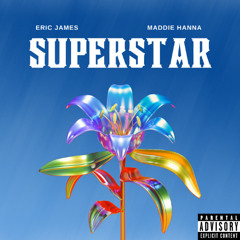 Superstar Ft Maddie Hanna