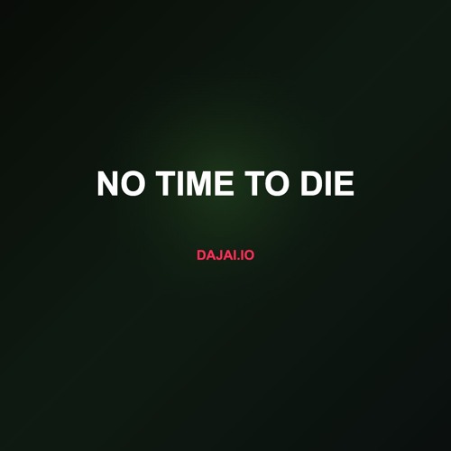 No Time to Die