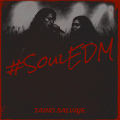 #Soul EDM