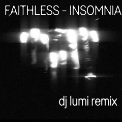 FAITHLESS - INSOMNIA (dj lumi remix) HARDGROOVE