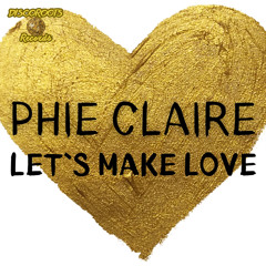 Let`s Make Love (Phie Claire - Bonus Mix)