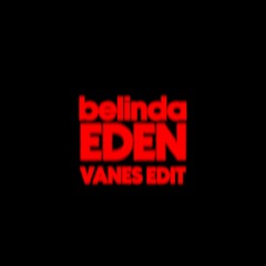 Belinda - Eden (VANES Radio Edit)