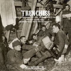 Trenche$$ (feat. Stayc Yotte, Xanny728 & Saucyy )