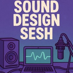 IMMINENT - SOUND DESIGN SESH