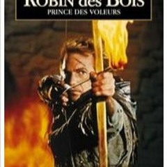 Robin Des Bois Kevin Costner FILM COMPLET En Français [01128TZ]