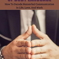 [ACCESS] EPUB 💔 The Definitive Book Of Body Language: How To Decode Nonverbal Commun