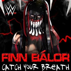 Catch Your Breath (Finn Balor)