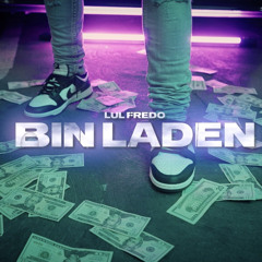 Lul Fredo - Bin Laden (Official Audio)