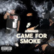 on Came For Smoke