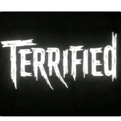 Terrified