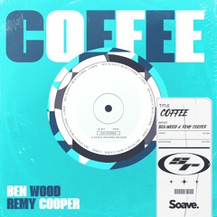 Ben Wood & Remy Cooper - Coffee