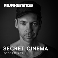 Awakenings podcast #083 - Secret Cinema