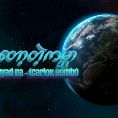 Ma Nee Top Tae KaByar-ByadWiByadDa(CarloxRemix)