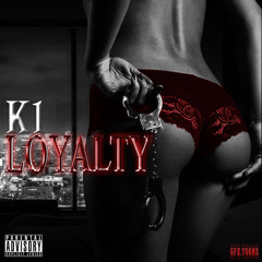 Loyalty (Prod By TnTXD x Speakerbangerz)