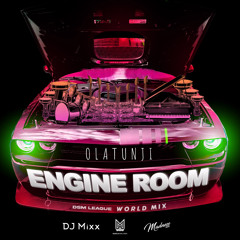 Engine Room (Marcus Williams x Madness Muv x DJ Mixx World Mix)