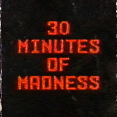 JP's 30 min madness