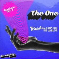 PREMIERE: Groovetastic,Andy Bach, Uliana Zar - The One (Stephane Deschezeaux Remix)[Disco Machine]