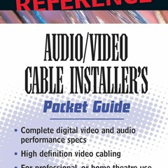 Download Book [PDF] Audio/Video Cable Installer's Pocket Guide (McGraw-Hill Pocket Reference)