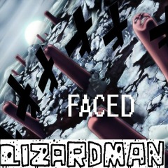 LZARDMAN - FACED (CLIP)