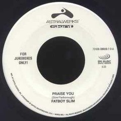 Praise You - Fatboy Slim - Afterswish Remix