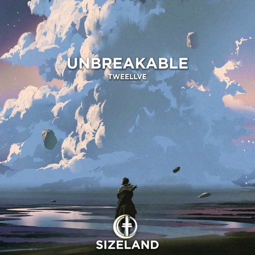 Tweellve - Unbreakable