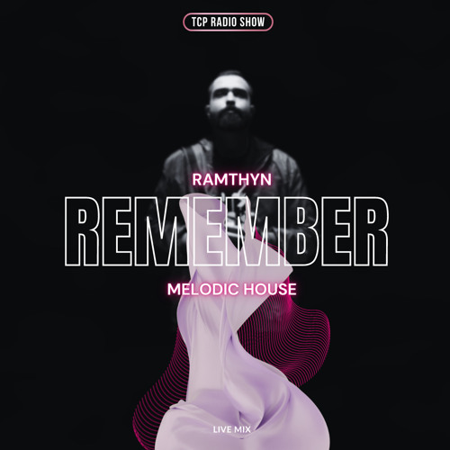 RAMTHYN MIX E02 (REMEMBER)