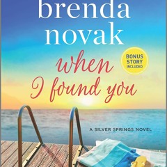 READ⚡[PDF]✔ When I Found You: A Silver Springs Novel