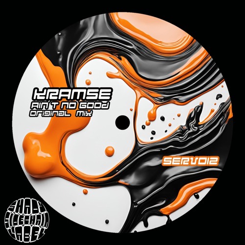 Kramse - Ain´t No Good (Original Mix) (SERV012) (Shady SideChain Label) FREE DL