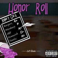 Lil Gem - Honor Roll