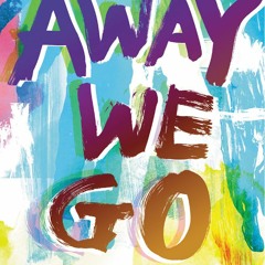 PDF/Ebook Away We Go BY : Emil Ostrovski