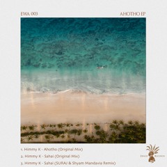 DHC PREMIERE: Himmy K - Sahai (Original Mix)[EWASO RECORDS]