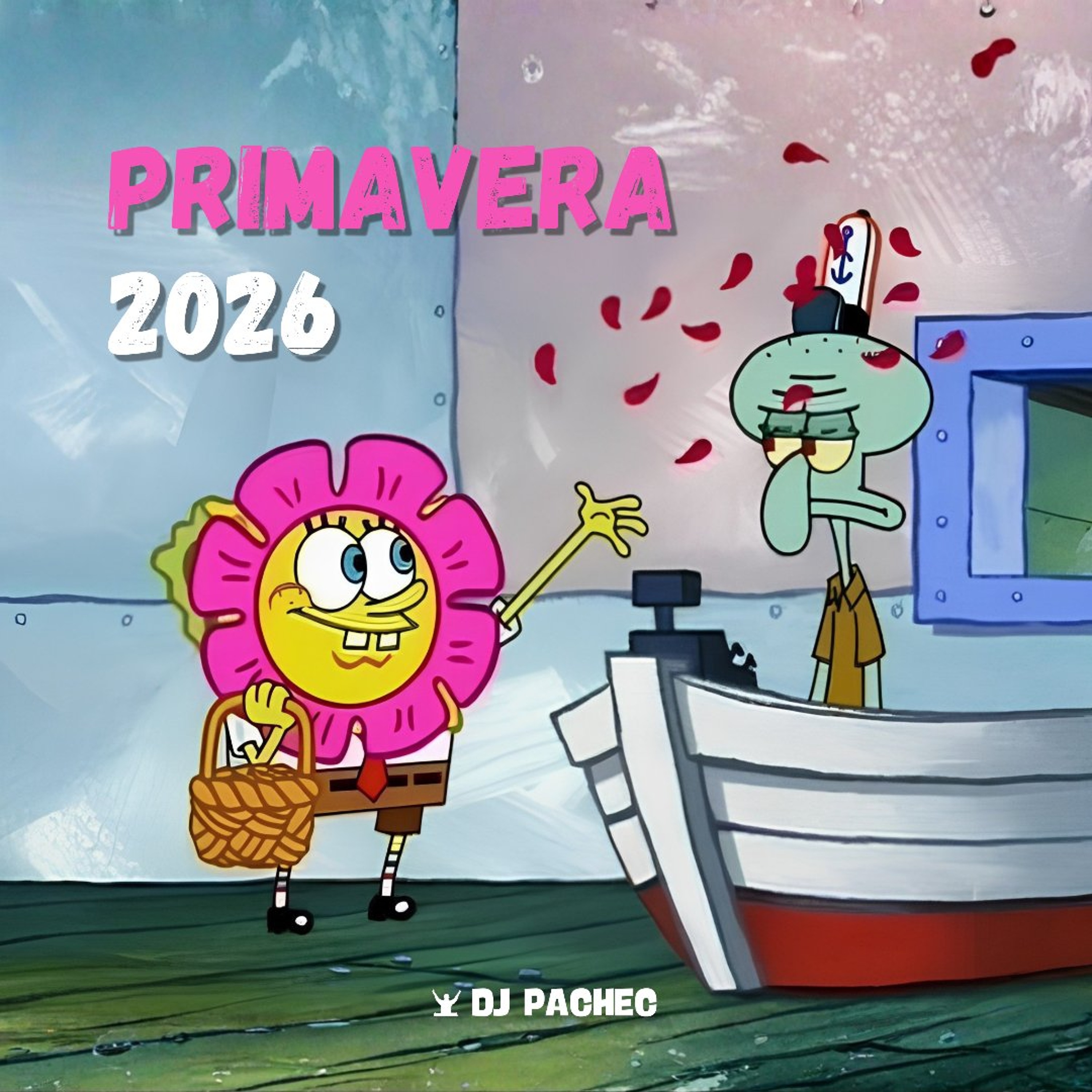 PRIMAVERA 2026 (BBY WOW, SUPERESTRELLA, LA GRACIOSA, BAD BUNNY, DE LEJITOS, LATIN POP, CUMBIA, OLD SCHOOL) episode artwork