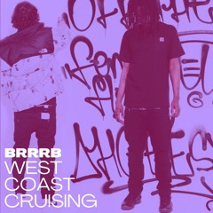 West Coast Cruising [Free] (Shoreline Mafia x SOB RBE TYPE BEAT)